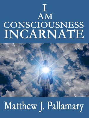 cover image of I Am Consciousness Incarnate